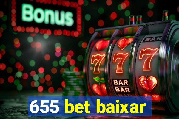 655 bet baixar